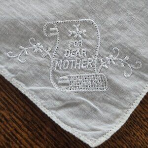 Vintage White Embroidered "For Dear Mother" Handkerchief